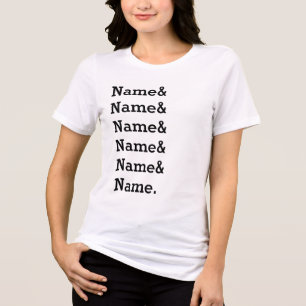Custom Name List Personalised Ampersand Names Tri-Blend Shirt