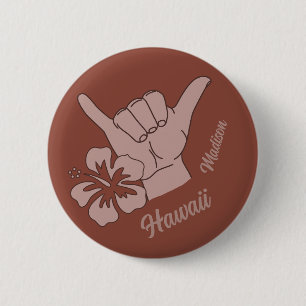 Custom Name & Location Shaka 6 Cm Round Badge