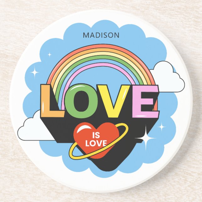 Custom Name "Love Is Love" Coaster (Front)