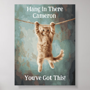 Custom Name Motivational Funny Hang in There Cat Poster