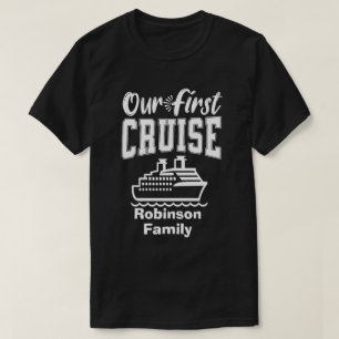 Custom Name Our First Cruise Family Vacation T-Shirt