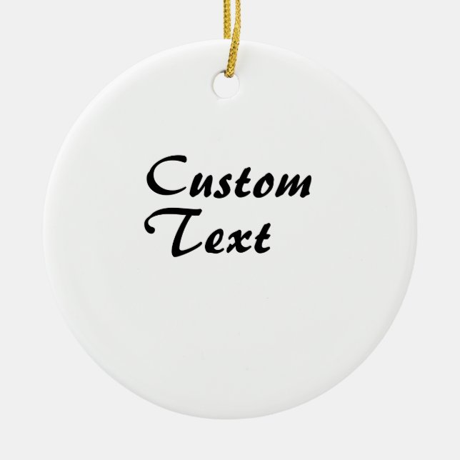 Custom Name Personalised Text   Ceramic Ornament (Front)