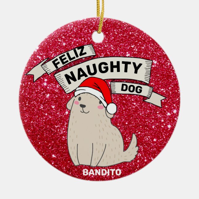 Custom Name Photo Personalised Feliz Naughty Dog Ceramic Ornament (Front)
