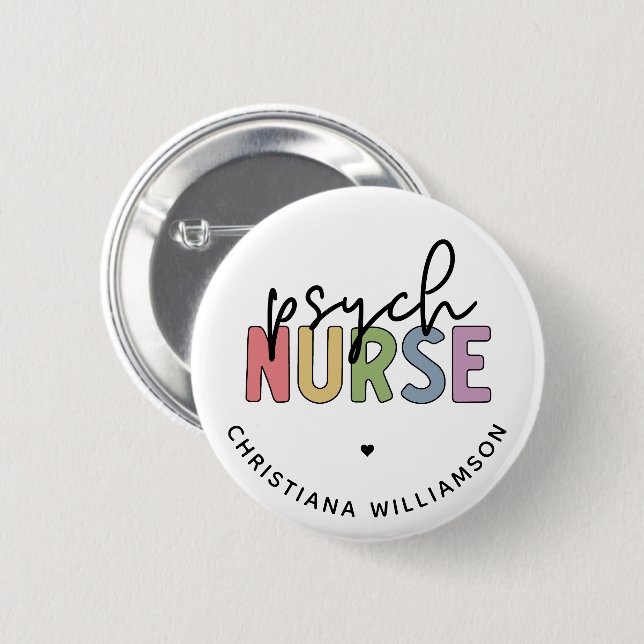 Custom Name Psych Nurse | Psychiatric Nurse 6 Cm Round Badge (Front & Back)