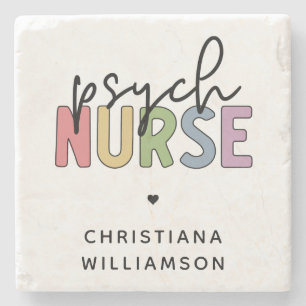 Custom Name Psych Nurse Psychiatric Nurse Stone Coaster