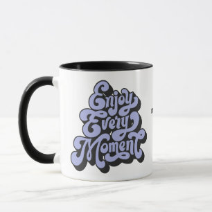 Custom Name Retro "Enjoy Every Moment" Mug