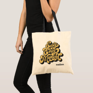 Custom Name Retro "Enjoy Every Moment" Tote Bag
