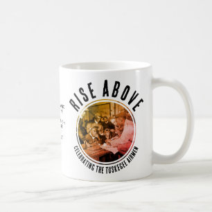 Custom Name RISE ABOVE WW2 Tuskegee Airmen Coffee Mug