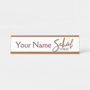 Custom Name School Psychologist's Desk Name Plate