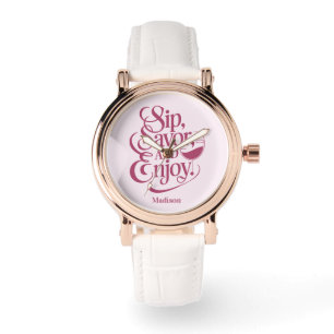 Custom Name Sip, Savor, Enjoy Wine Watch