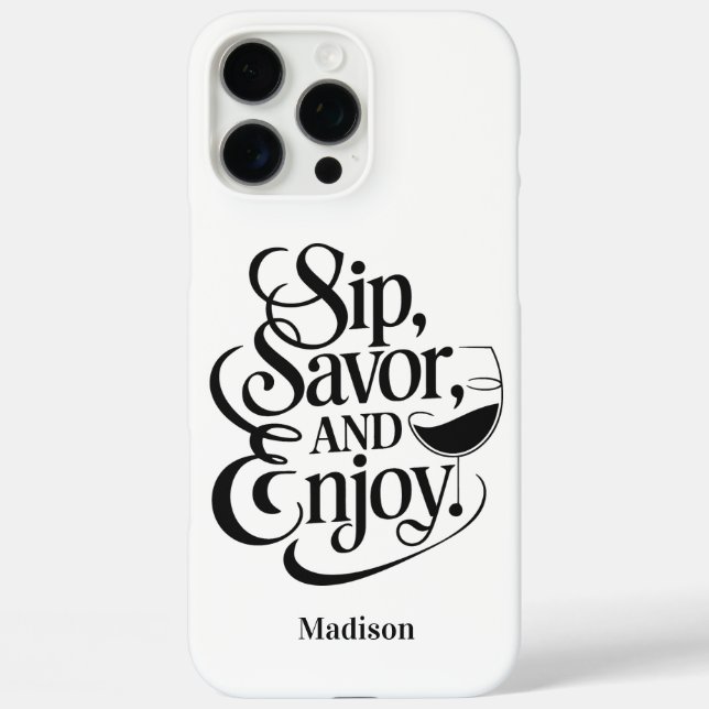 Custom Name Sip, Savour, Enjoy Wine Case-Mate iPhone Case (Back)