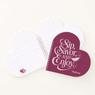 Custom Name Sip, Savour, Enjoy Wine Notebook