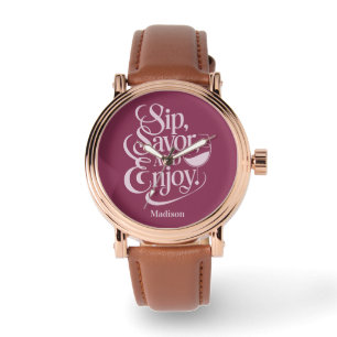 Custom Name Sip, Savour, Enjoy Wine Watch