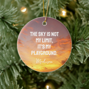 Custom Name Sky Quote Ceramic Ornament