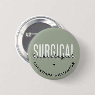 Custom Name Surgical Technologist Med Surg Tech 6 Cm Round Badge