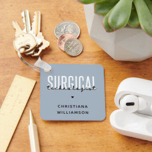 Custom Name Surgical Technologist Med Surg Tech Key Ring