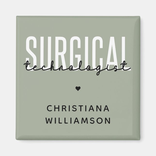 Custom Name Surgical Technologist Med Surg Tech  Magnet (Front)