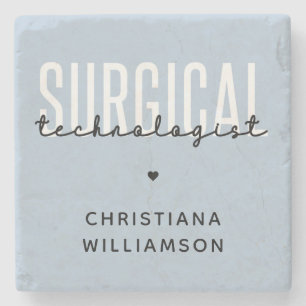 Custom Name Surgical Technologist Med Surg Tech  Stone Coaster