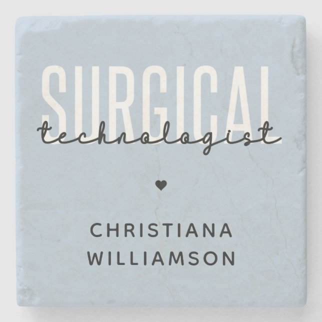 Custom Name Surgical Technologist Med Surg Tech  Stone Coaster (Front)