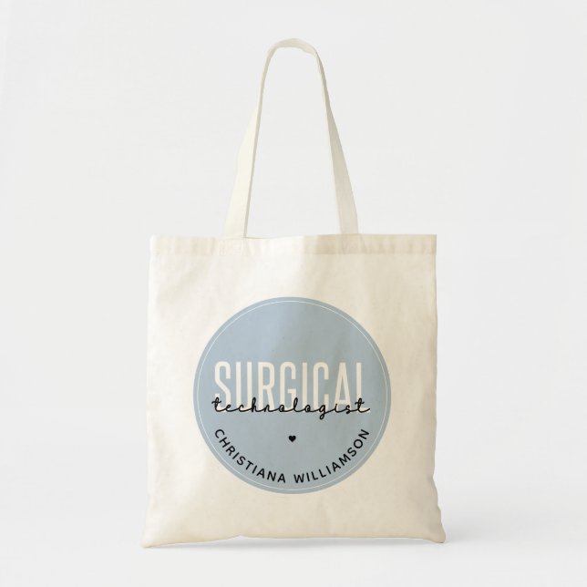 Custom Name Surgical Technologist Med Surg Tech Tote Bag (Front)
