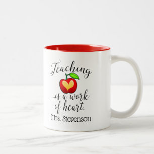 Custom Name Teaching is a Work of Heart Teacher Two-Tone Coffee Mug