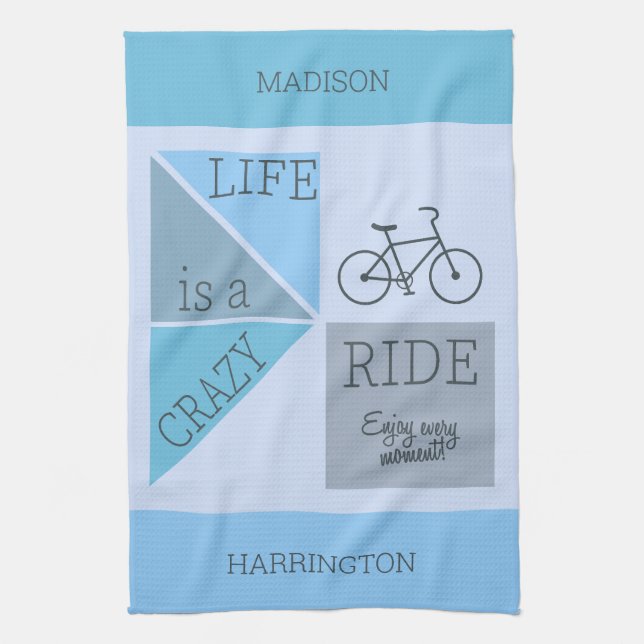Custom Name / Text Life is a Crazy Ride Tea Towel (Vertical)