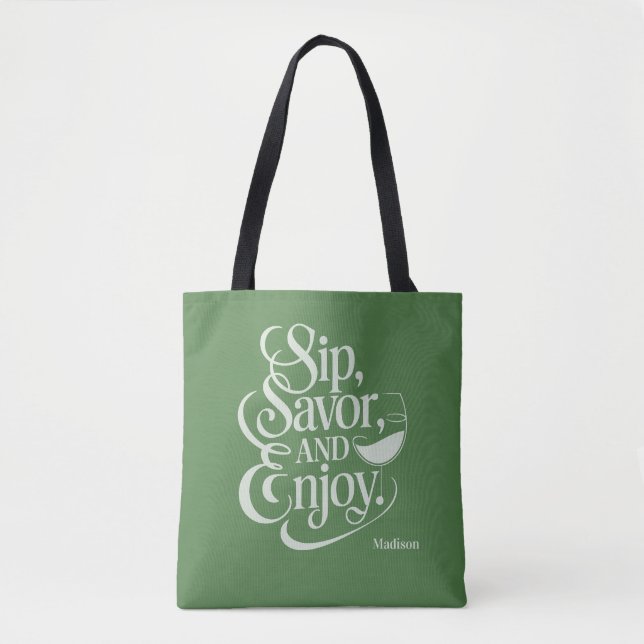 Custom Name / Text Sip, Savour, Enjoy Tote Bag (Front)