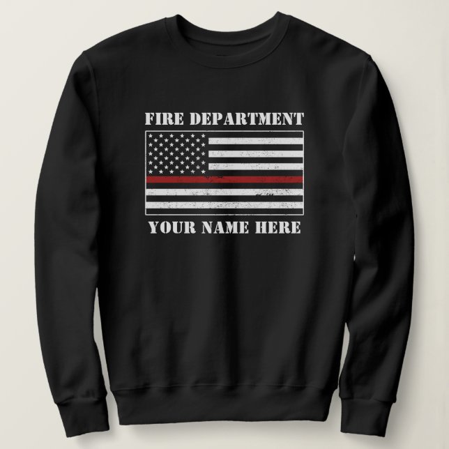 Custom Name Thin Red Line Flag Proud Firefighter Sweatshirt (Design Front)