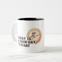 Custom Name Today Is A Good Day To Start Mug