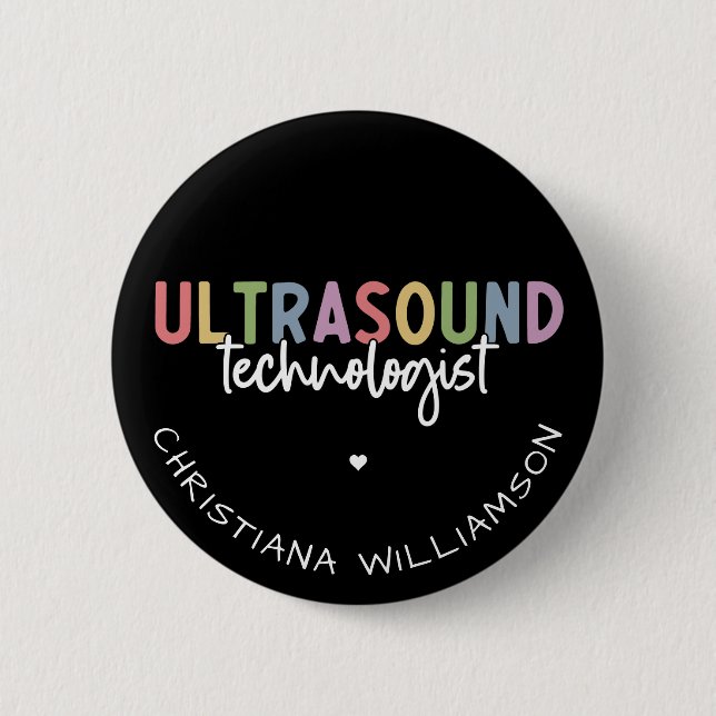 Custom Name Ultrasound Technologist Gifts 6 Cm Round Badge (Front)