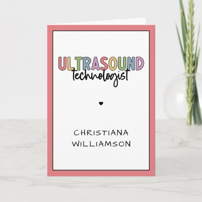 Custom Name Ultrasound Technologist Gifts Card (Front)