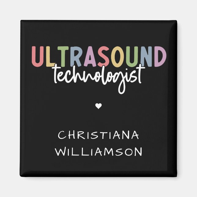 Custom Name Ultrasound Technologist Gifts Magnet (Front)