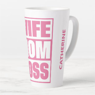 Custom Name Wife - Mum - Boss Latte Mug