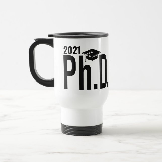 Custom name & year Ph.D.  Travel Mug (Left)