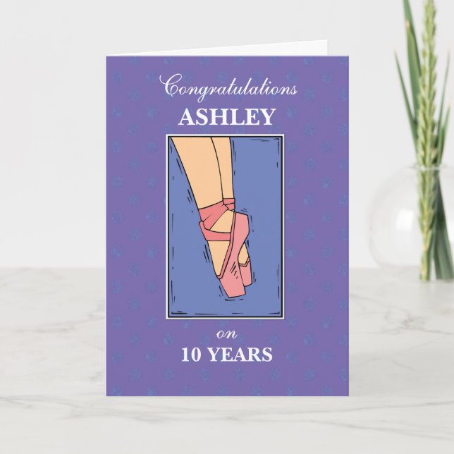 Custom Name, Years of Ballet Dance Congratulations Card (Front)