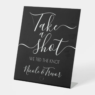 Custom Names Black Calligraphy Take a Shot Pedestal Sign