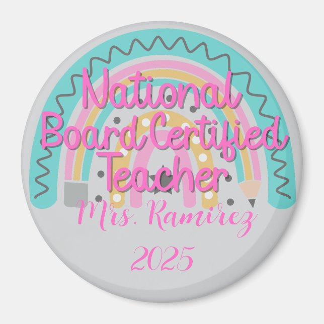 Custom National Board Certified Teacher Rainbow  Magnet (Front)