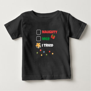 Custom Naughty Nice I Tried Christmas Santa List Baby T-Shirt