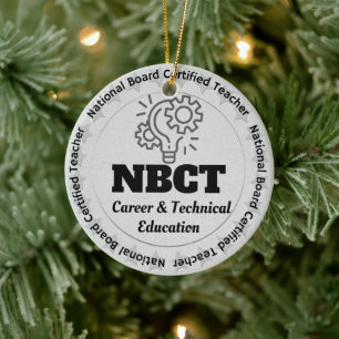 Custom NBCT Career Technical Edu Teacher Gift Ceramic Ornament