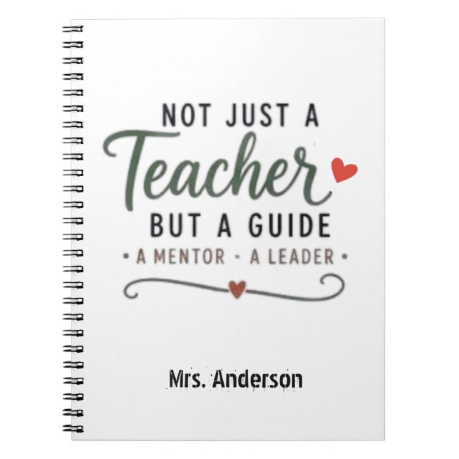 Custom Not Just A Teacher Guide Mentor Leader  Notebook (Front)