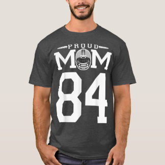 Custom Number 84 Proud Football Mum Personalised F T-Shirt