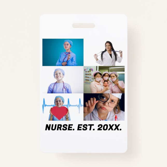 Custom Nurse EST 20XX 6 photo collage  ID Badge (Front)