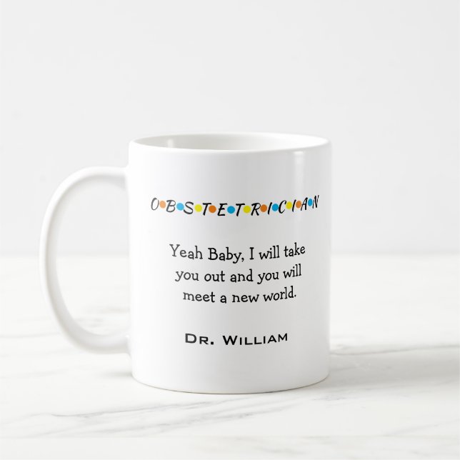 Custom Obgyn Obstetrician- Gynaecologist Mug (Left)
