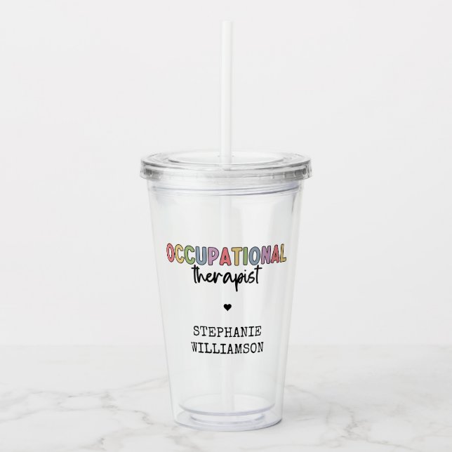 Custom Occupational Therapist OT Gifts Acrylic Tumbler (Front)