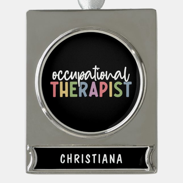 Custom Occupational Therapist OT Gifts Silver Plated Banner Ornament (Front)