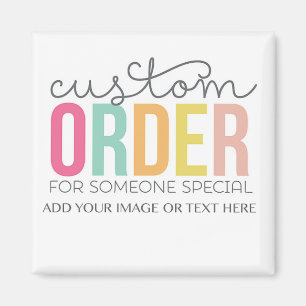 Custom Order Customisable Magnet