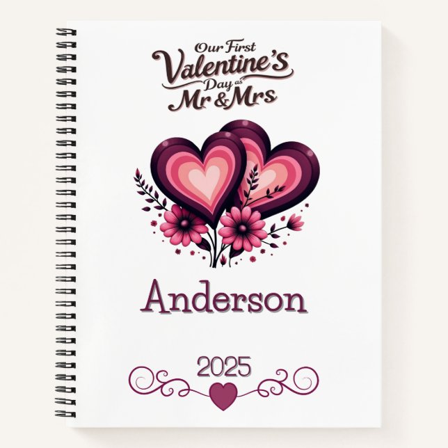 Custom Our First Valentines Day Mr & Mrs Notebook (Front)