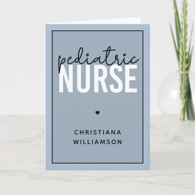 Custom Paediatrics Nurse Peds Nurse Appreciation Card (Front)