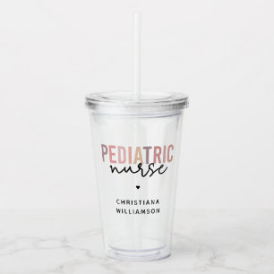 Custom Paediatrics Nurse PEDS Nurse Paediatrics Nu Acrylic Tumbler