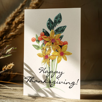 Custom Paper Quilled Bouquet, Happy Thanksgiving Holiday Card
